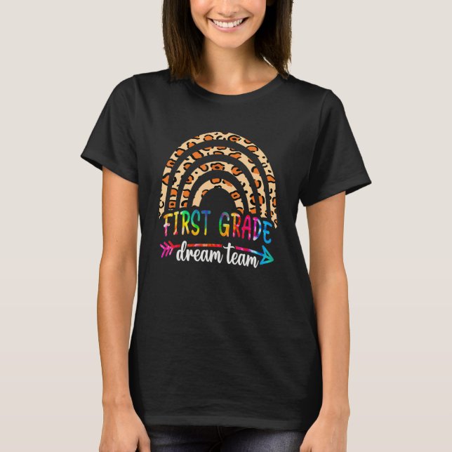 Back To School First Grade Dream Team Students Tea T-Shirt (Front)