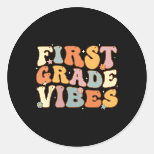 Back To School First Grade Vibes Student Teacher W Classic Round Sticker