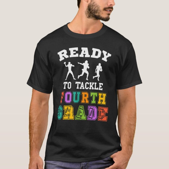 Back to School Football Ready to Tackle Fourth Gra T-Shirt (Front)