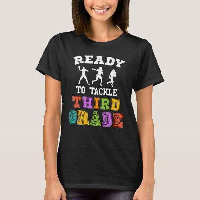 Back to School Football Ready to Tackle Third Grad T-Shirt (Front)