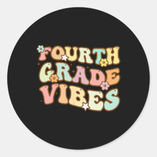 Back To School Fourth Grade Vibes Student Teacher  Classic Round Sticker