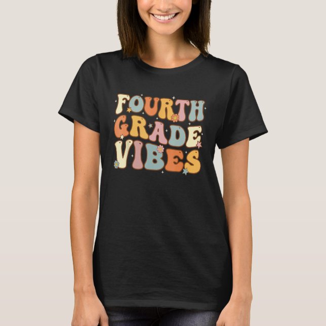 Back To School Fourth Grade Vibes Student Teacher  T-Shirt (Front)