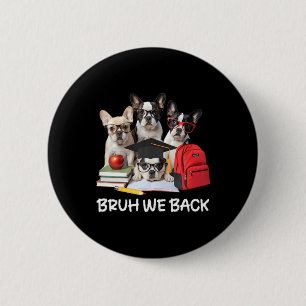 Back To School French Bulldog Pupdogs 2 Inch Round Button
