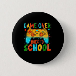 Back To School Fun Game Over Teacher Student Kid 2 Inch Round Button