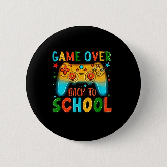 Back To School Fun Game Over Teacher Student Kid  2 Inch Round Button (Front)