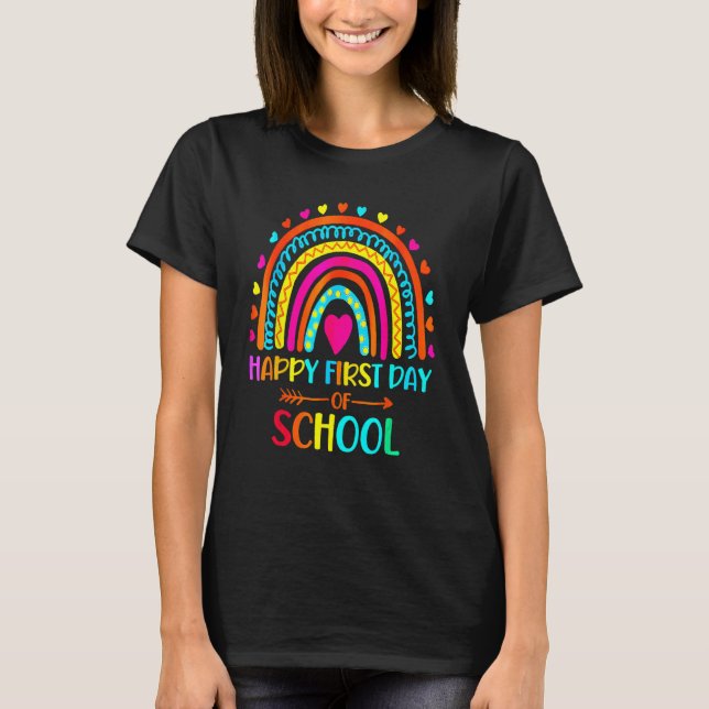 Back To School Funny Happy First Day Of School For T-Shirt (Front)