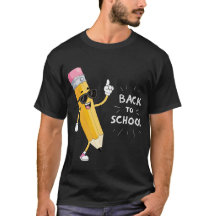 Back To School - Funny Pencil T-shirt for Teachers