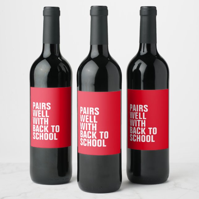 Back to school funny red wine label (Bottles)