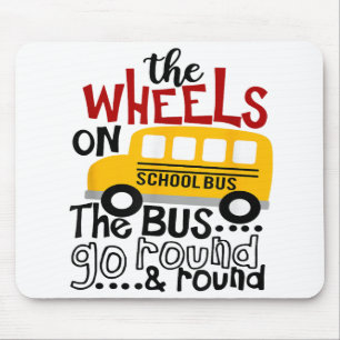 Back To School Funny The WHEELS On The BUS Toddler Mouse Pad