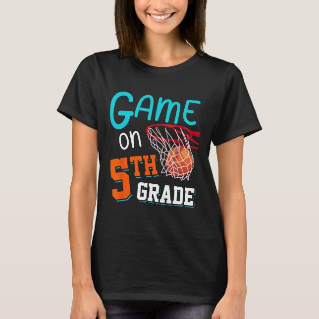 Back To School Game On 5th Grade Fun Basketball Ki T-Shirt (Front)