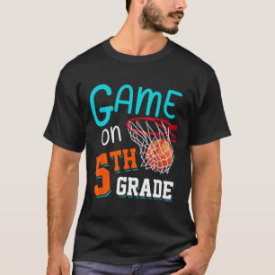 Back To School Game On 5th Grade Fun Basketball Ki T-Shirt