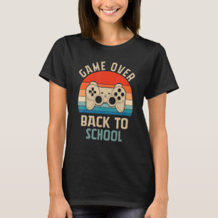 Back to School   Game Over Teacher Student Control T-Shirt