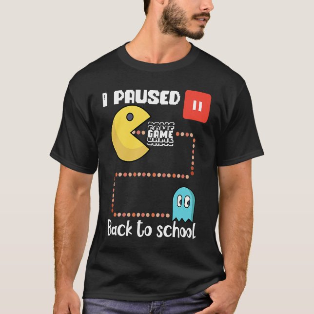 Back to school Gamer squad I paused my game T-Shirt (Front)