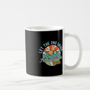 Back To School Gift Let The Second Grade Adventure Coffee Mug