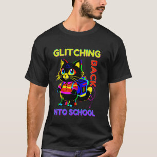Back To School Glitch Cat Glitching Back Into Scho T-Shirt