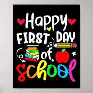 Back To School Happy First Day Of School Student T Poster