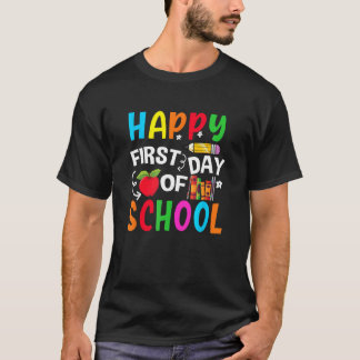 Back To School Happy First Day Of School Teacher S T-Shirt