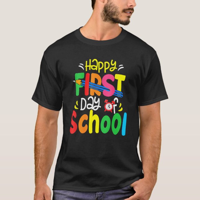 Back To School Happy First Day Of School Teacher S T-Shirt (Front)