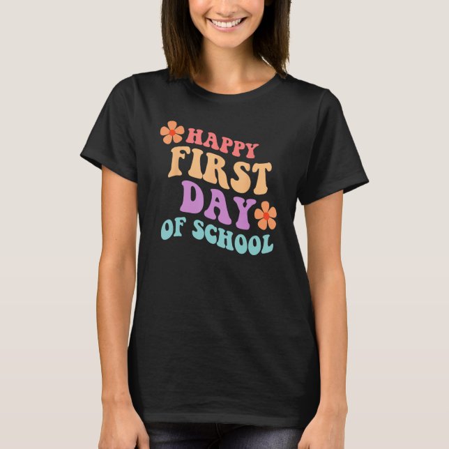 Back to School Happy First Day of School Teacher S T-Shirt (Front)