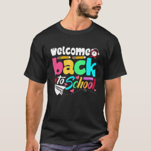 Back To School Happy First Day Of School Welcome T-Shirt