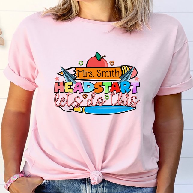 Back to School Headstart Personalized Teacher T-Shirt (Back to School Headstart Personalized Teacher T-Shirt
)