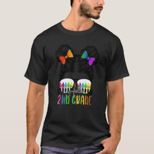 Back To School Hello 2nd Grade Second Messy Bun Te T-Shirt