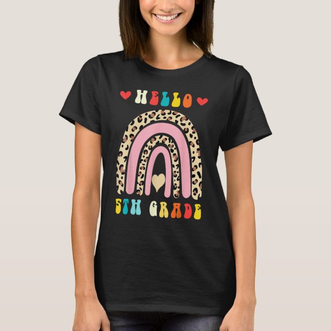 Back To School Hello Fifth 5th Grade Rainbow Leopa T-Shirt (Front)