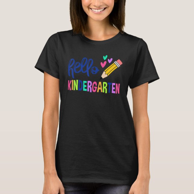 Back To School Hello Kindergarten Teacher Student  T-Shirt (Front)