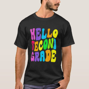 Back To School Hello Second Grade First Day Of Sch T-Shirt