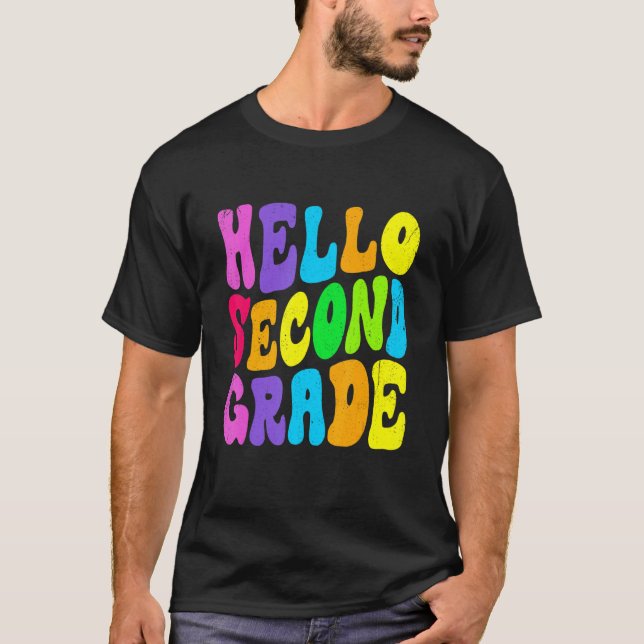 Back To School Hello Second Grade First Day Of Sch T-Shirt (Front)