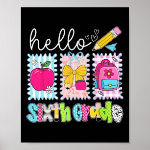 Back To School Hello Sixth Grade Teacher Coquette Poster