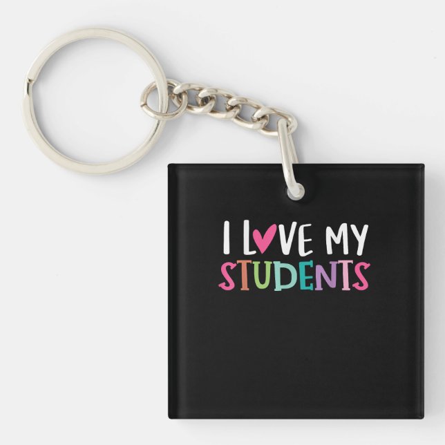 Back To School I love My Students Teachers Keychain (Front)