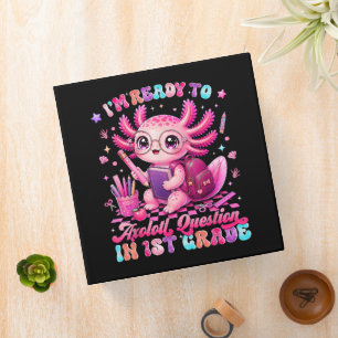 Back to School Im Ready to Axolotl Questions Binder