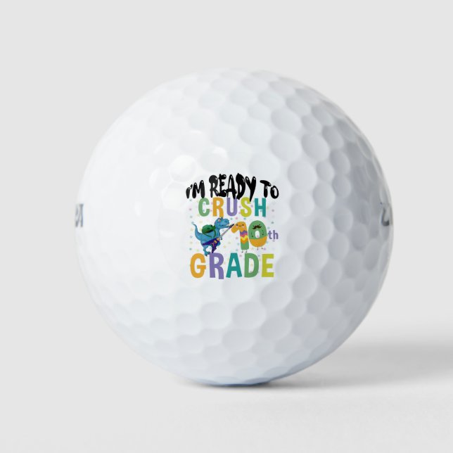 Back To School I'm Ready To Crush 10th Grade Dino Golf Balls (Front)