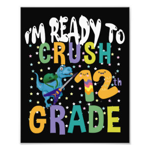 Back To School I'm Ready To Crush 12th Grade Dino Photo Print