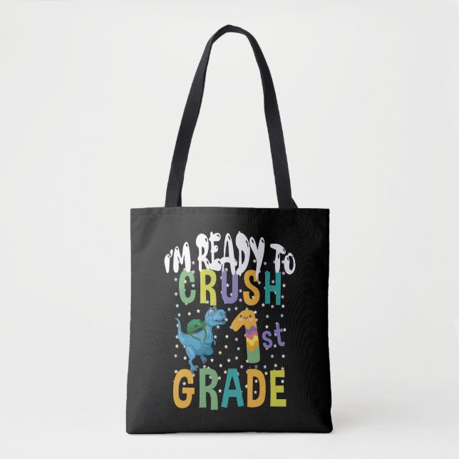 Back To School I'm Ready To Crush 1st Grade Dino Tote Bag (Front)