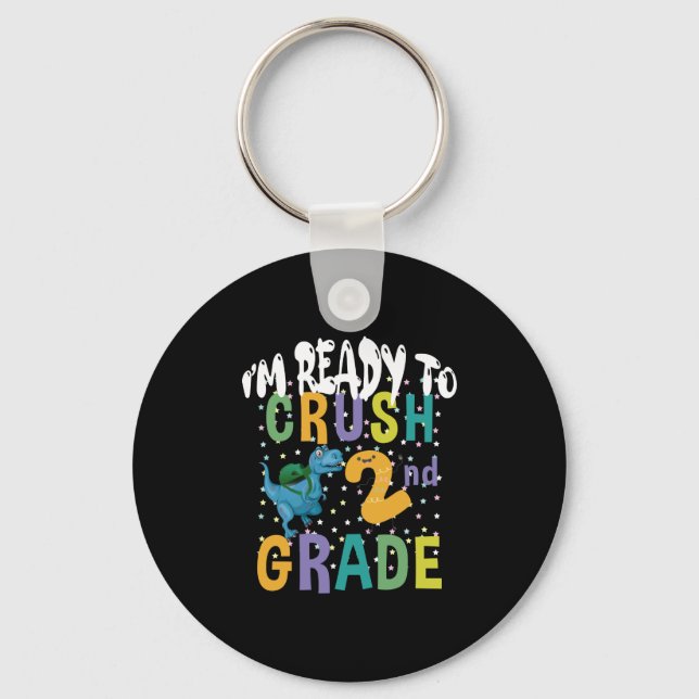 Back To School I'm Ready To Crush 2nd Grade Dino Keychain (Front)