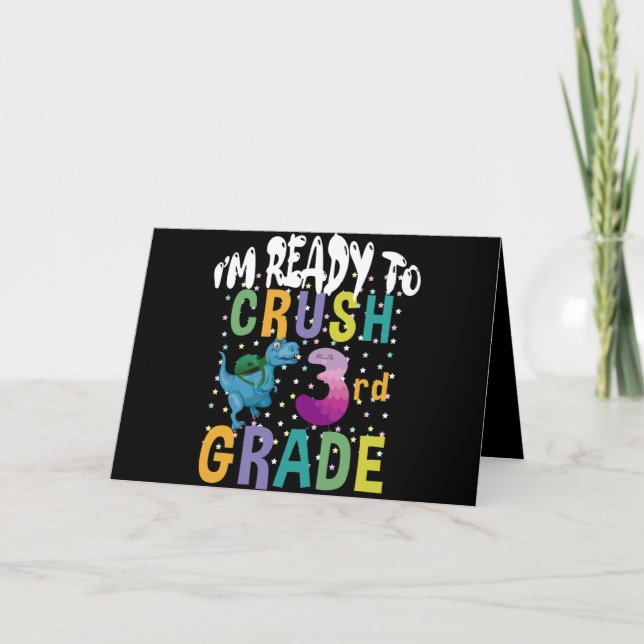 Back To School I'm Ready To Crush 3rd Grade Dino Card (Front)