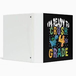 Back To School I'm Ready To Crush 4th Grade Dino Binder