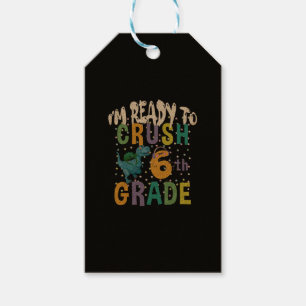 Back To School I'm Ready To Crush 6th Grade Dino Gift Tags