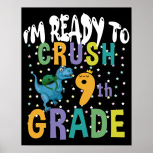 Back To School I'm Ready To Crush 9th Grade Dino Poster