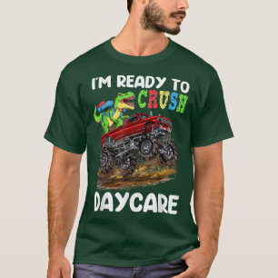 Back To School Im Ready To Crush Daycare Truck T-Shirt