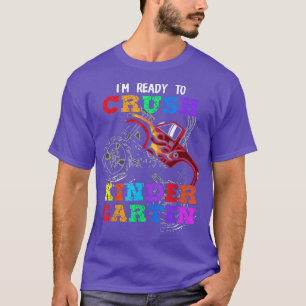 Back To School I'm Ready to Crush Kindergarten Mon T-Shirt