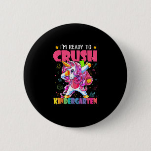 Back To School I'm Ready To Crush Kindergarten Uni 2 Inch Round Button