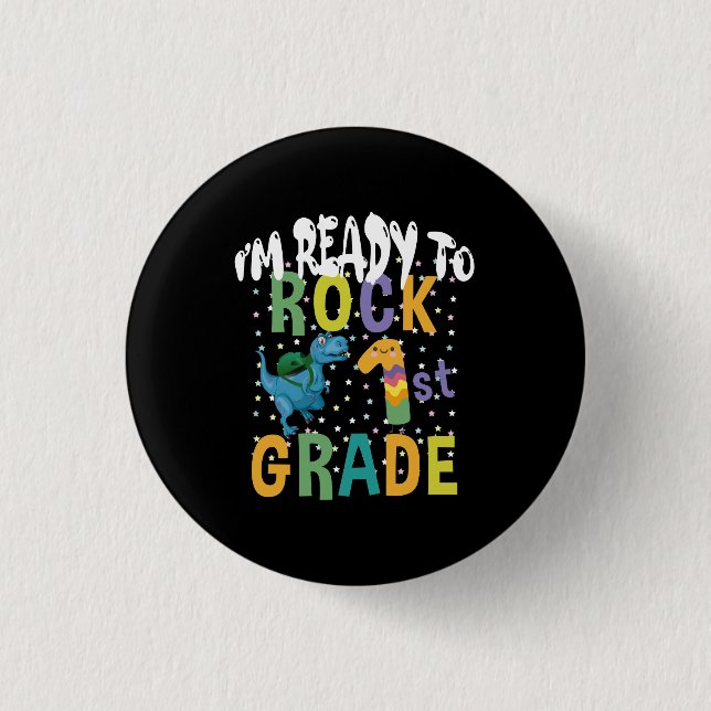 Back To School I'm Ready To Rock 1st Grade Dino 1 Inch Round Button (Front)
