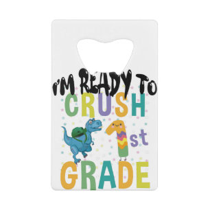 Back To School I'm Ready To Rock 1st Grade Dino Credit Card Bottle Opener