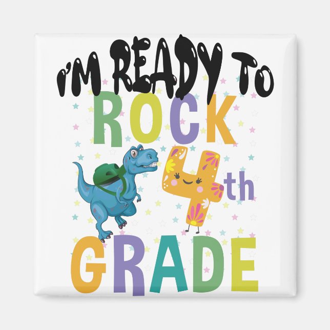 Back To School I'm Ready To Rock 4th Grade Dino Magnet (Front)