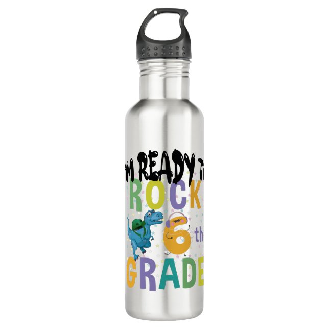 Back To School I'm Ready To Rock 6th Grade Dino 710 Ml Water Bottle (Front)
