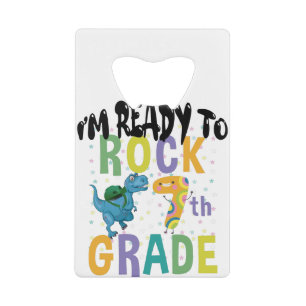 Back To School I'm Ready To Rock 7th Grade Dino Credit Card Bottle Opener