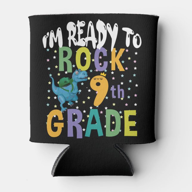 Back To School I'm Ready To Rock 9th Grade Dino Can Cooler (Front)